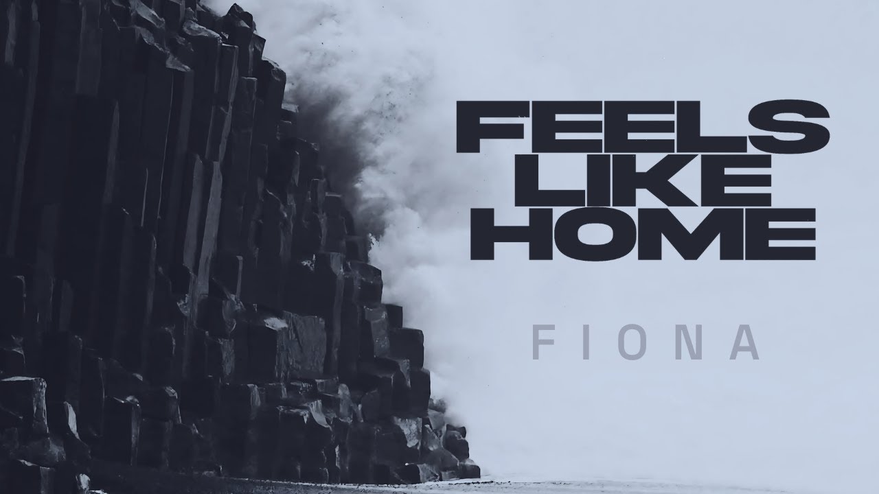 Feels Like Home - FIONA - YouTube