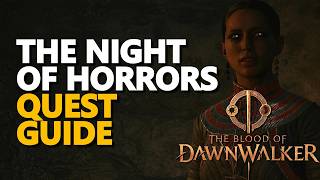 The Night of Horrors QUEST GUIDE The Blood of Dawnwalker