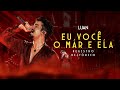 Luan Santana - EU, VOCÊ, O MAR E ELA (Registro Histórico)