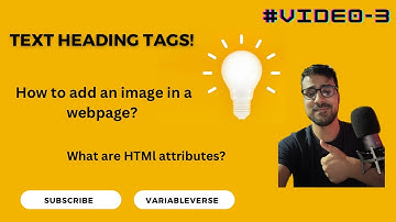 HTML Basics: Exploring Heading Tags, Image Tag, and Mastering HTML Attributes!