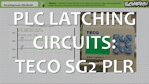 PLC Latching Circuits: TECO SG2 PLR (Full Lecture)