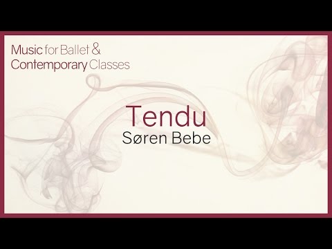 Music For Ballet Class. Tendu