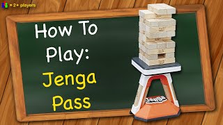 How to play Jenga Pass