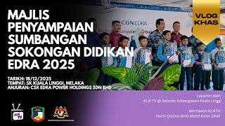 Vlog Khas Majlis Penydanaian Sumbangan Program Sokongan Didikan Edra 2025