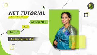 .NET Tutorial Series | Learn .NET Beginner to Advanced | FirstBit Solutions | Lecture 16
