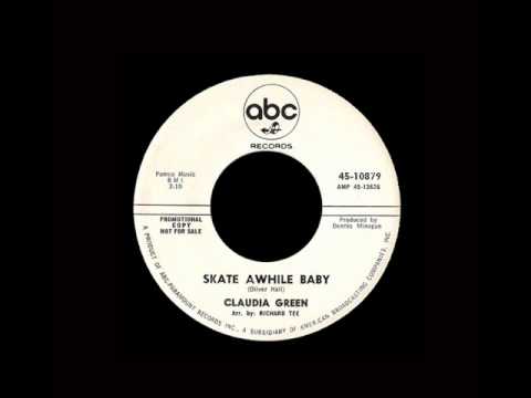 Claudia Green - Skate Awhile Baby