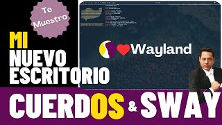 Te muestro mi nuevo Escritorio! #CuerdOS Linux + #Swaywm!!! (haciendo las pases con Wayland)