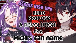 Kuro proposed a revolution for Michi’s fanname