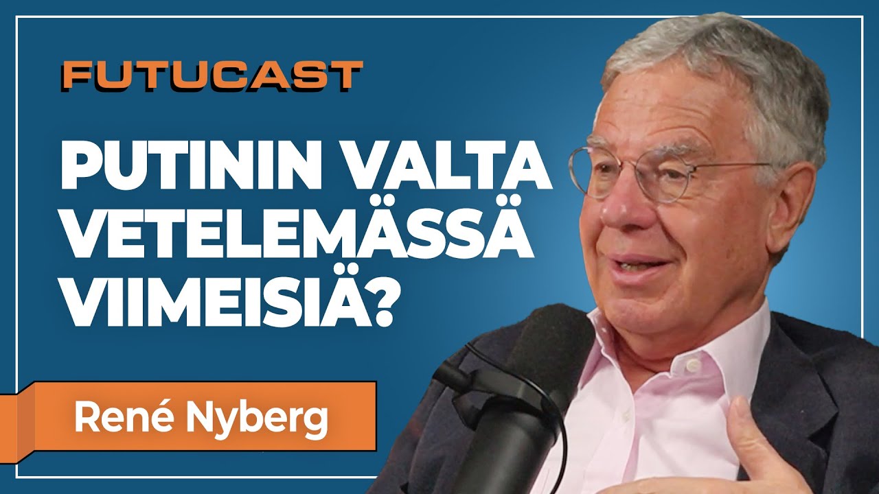 René Nyberg | Onko tämä Putinin vallan viimeinen vaihe? #363