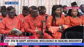 Governor Of Cross River State, Bassey Otu, To Adopt AI To Tackle Insecurity