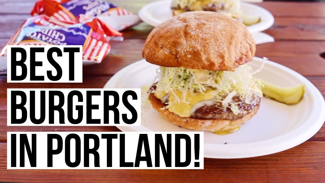 BEST BURGERS in Portland! 3 Must Try Burgers in Portland, Oregon YouTube