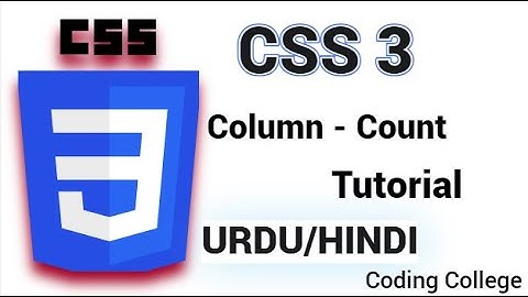 CSS Column Count Properties | Class 20th | || Coding college ||
