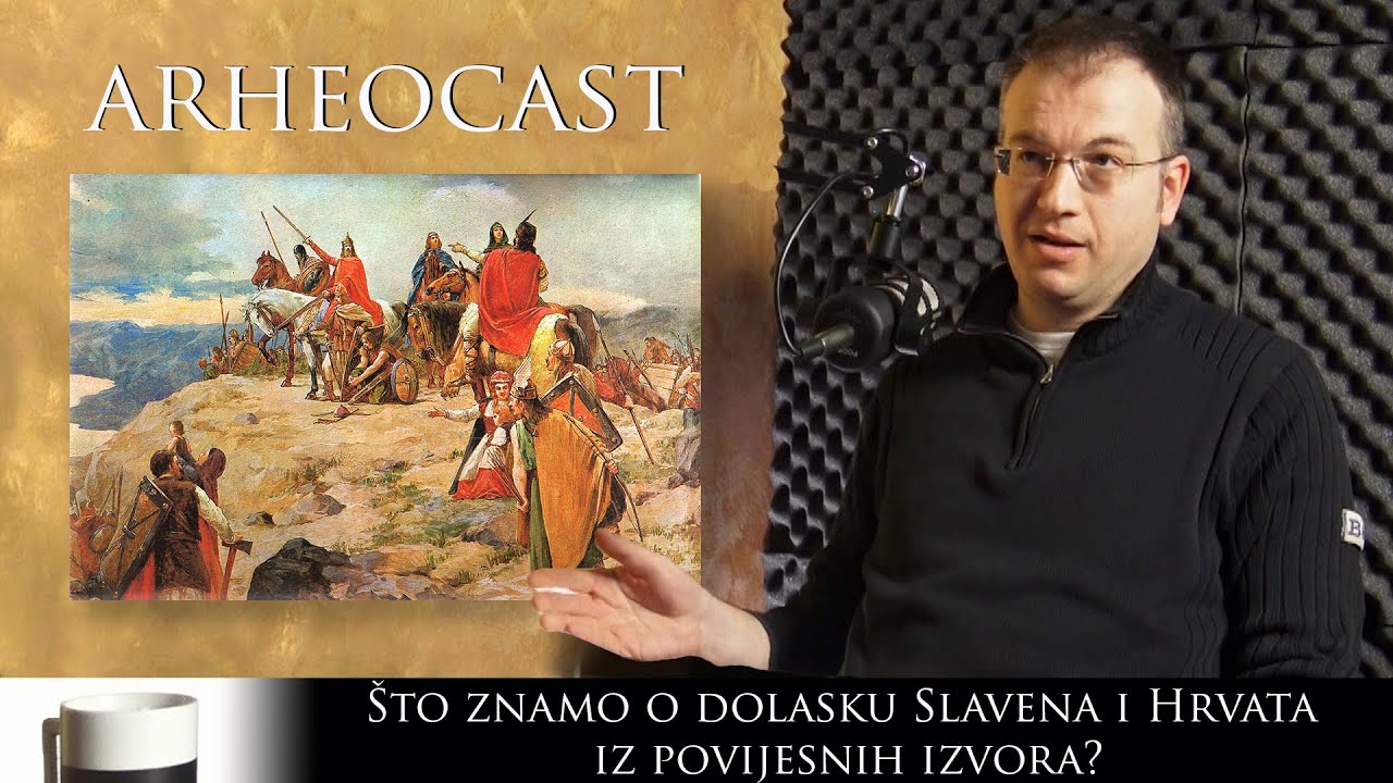 Arheocast ep#10 - Što znamo o dolasku Slavena i Hrvata iz povijesnih izvora?