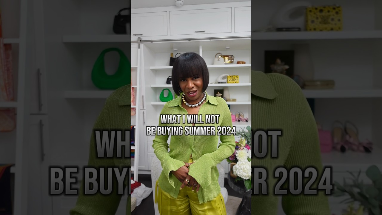WHAT I’M NIOT BUYING SUMMER 24! 