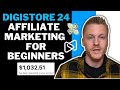 Digistore24 Affiliate Marketing Tutorial For Beginners (Step-By-Step)