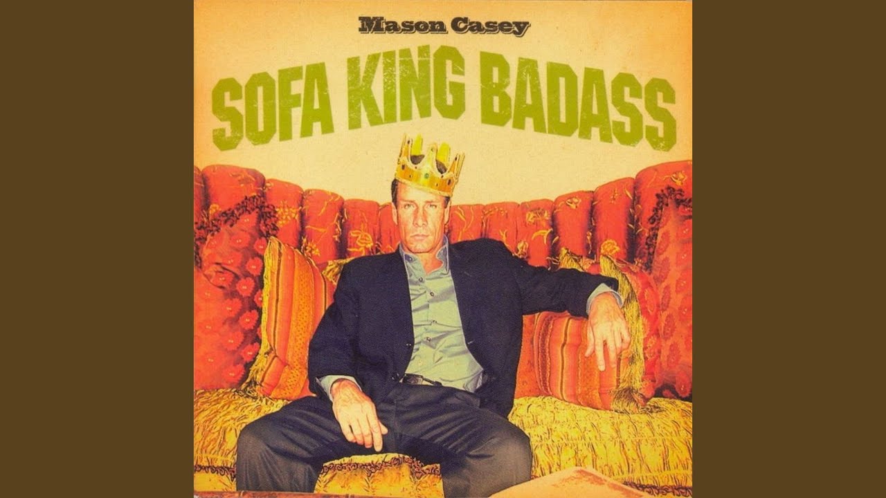 Sofa King Badass Blues - Mason Casey | Shazam