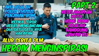 KISAH ANDY LAU MANTAN POLISI PENJINAK B0M YANG MEMBELOT KARENA KECEWA | ALUR CERITA FILM ANDY LAU