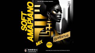 LIFE OF THE PARTY MIXES (SOFT AMAPIANO MUSIC 2026 EDITION) BY DJ VESTUS screenshot 2