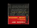 Joe Dowell ‎– Wooden Heart