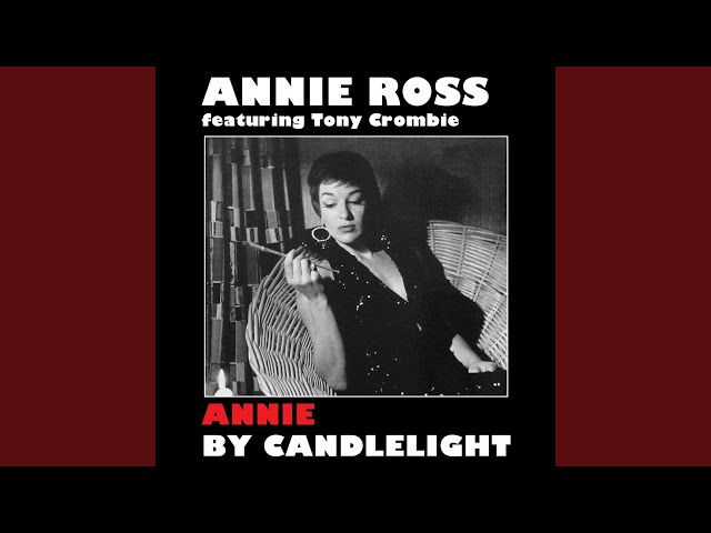 Annie Ross & The Tony Crombie 4-Tet - Please Don't Talk About Me When I'm Gone