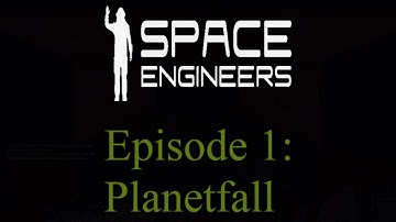 Space Engineers Survival -EP1: Planetfall