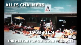 1968 Allis Chalmers Dealer Movie Outdoor Products History 1961 to 1968