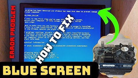 Error BLUE SCREEN (REPAIR) Problem Has Been Detected and Windows Needs To Shutdown To Prevent Damage