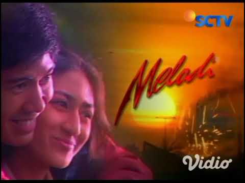 Opening Sinetron Melodi Cinta (2000)