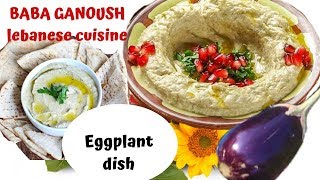 #MOUTABAL | Baba Ganoush | lebanese cuisine