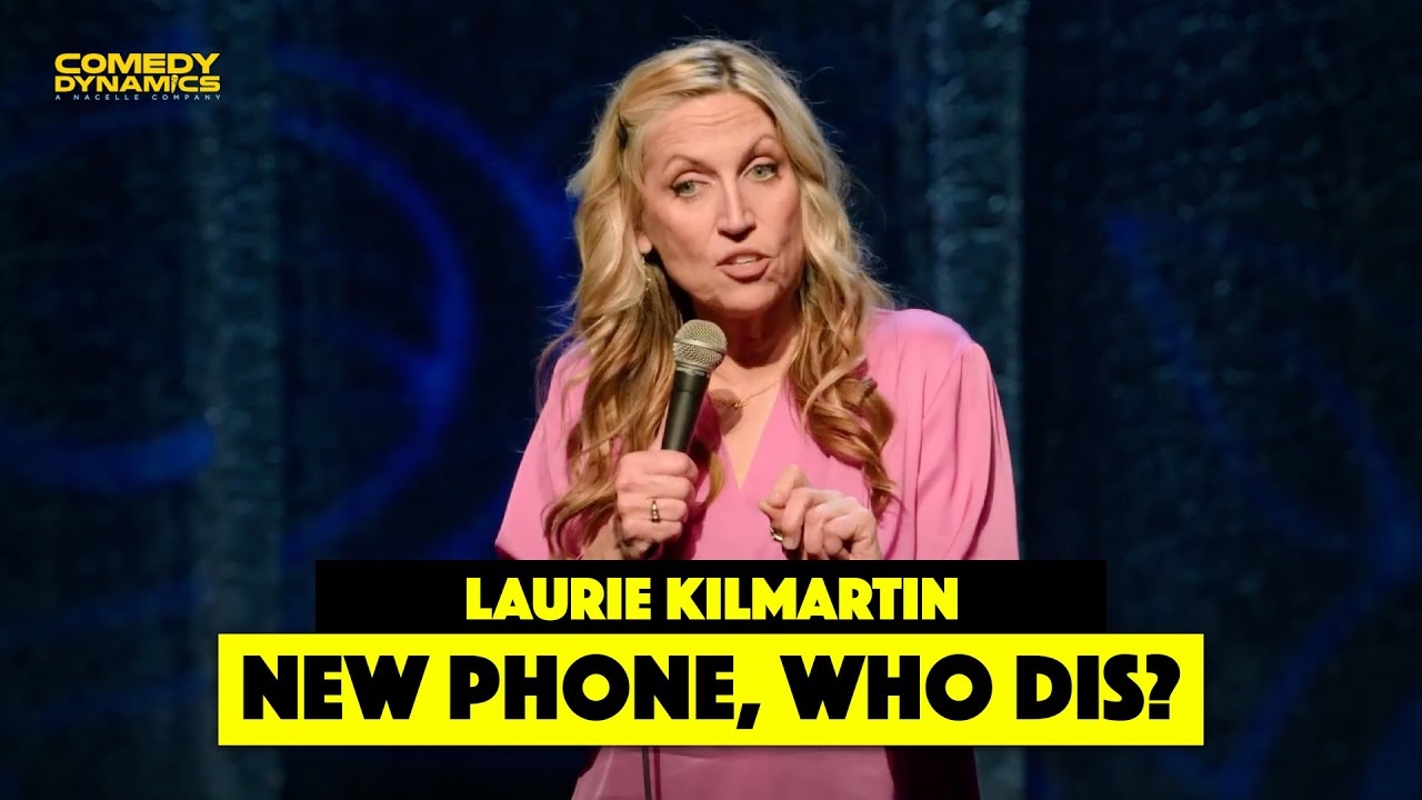 New Phone Who Dis - Laurie Kilmartin - Stand Up Comedy - YouTube