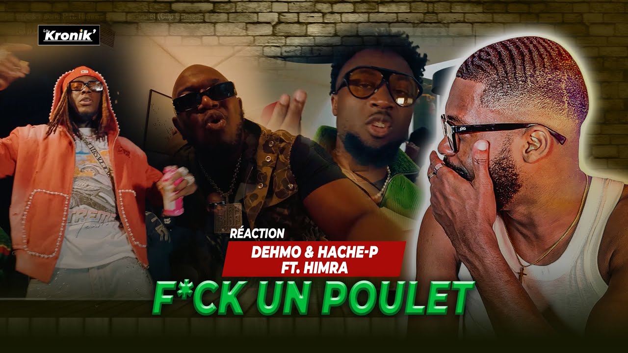 REACTION Dehmo & Hache-P ft. Himra - F*ck Un Poulet
