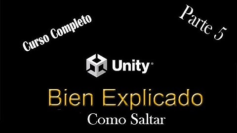 Como crear un video juego en unity /Parte 5/Creando el salto