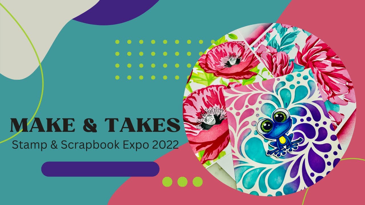 EXPO Make & Takes Stamp Scrapbook Expo 2022 The Ton Stamps Down
