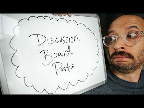 How to Write a GOOD Discussion Board Post