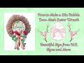 Create A Stunning 21in Bubble Deco Mesh Easter Wreath | Craft With Hard Working Mom