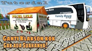 Cara Mengganti Klakson Di jamin work!! Game Bus Simulator Id