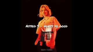 Astrid S - Hurts so good (audio)