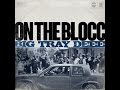 BIG TRAY DEEE - On The Blocc (Official Video)