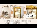 ESPEJO INSPIRADO EN ANTHROPOLOGIE DIY/ Diy Anthropologie Gold Frame R*D*