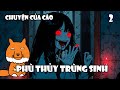Phù Thủy Trùng Sinh Vào Nữ Sinh Để Báo Thù - Phần 2 - Lớp Học Tệ Hại