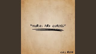 Horses Are Coming