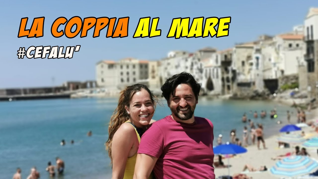 LA COPPIA AL MARE #Cefalù #IBADABOOM