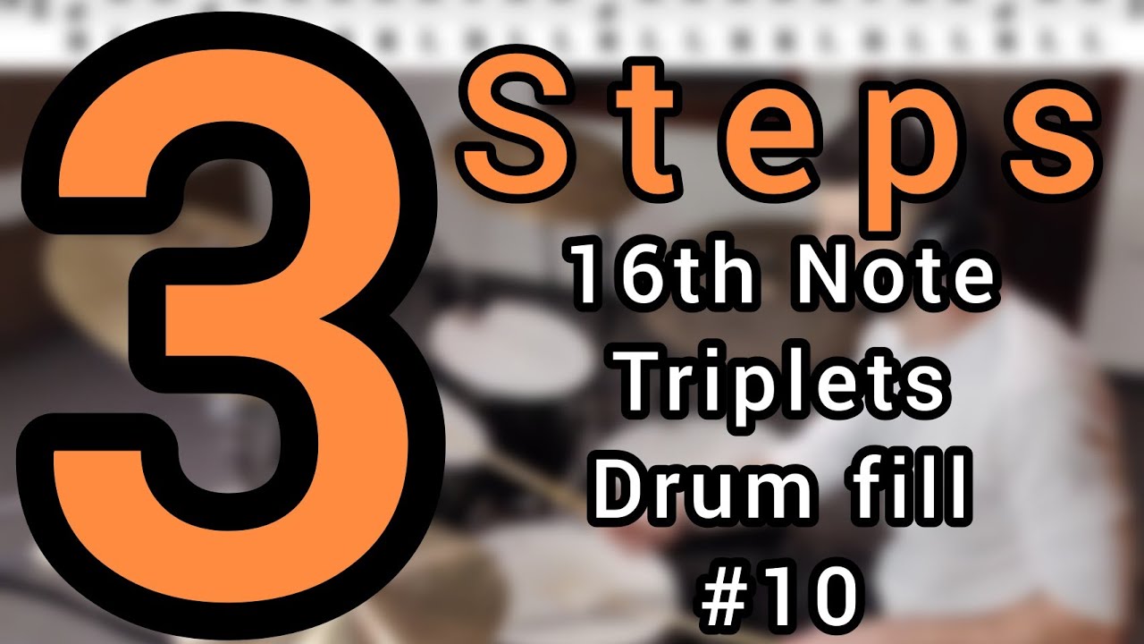 16th note triplets drum fill #10 - Three steps | Drum Lesson - Ariel ...