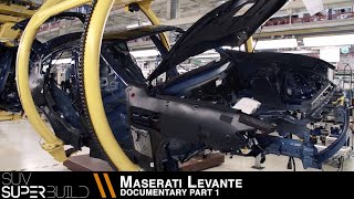 SUV Superbuild Maserati Levante Documentary - Part 01