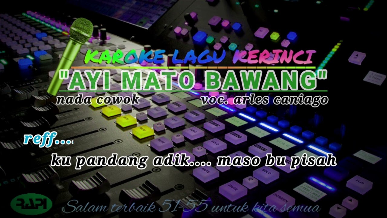 Lagu Kerinci karaoke ayi mato bawang voc. Arles caniago nada cowok versi asli 