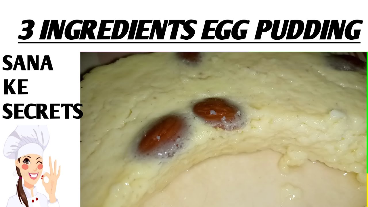 "THREE INGREDIENTS EGG PUDDING" recipe by sanakesecrets recipe2023