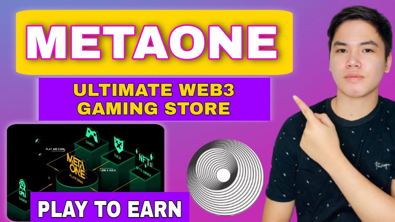 METAONE - ULTIMATE WEB 3 GAMING STORE | BEST PROJECT PARA SA PLAY TO EARN EASY GAMES SALI NA!