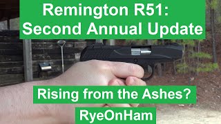 Remington R51: Second Annual Update / Facepalm