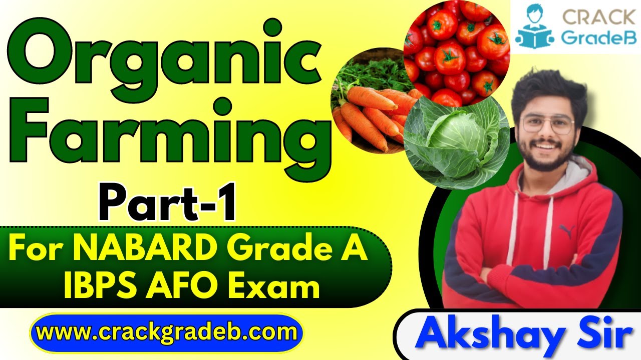 Organic Farming for NABARD Grade A/ IBPS AFO Exam - YouTube