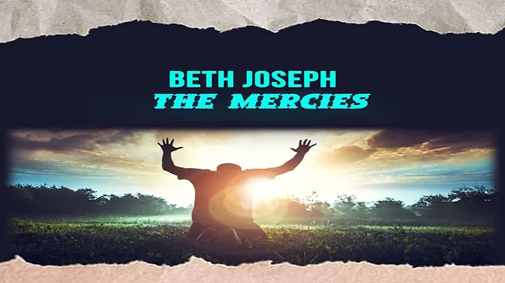 Beth Joseph  - The Mercies (Official Audio)